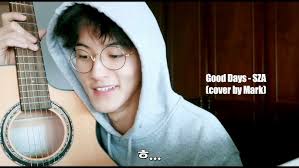 Mark sing Good Days by SZA