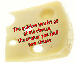 Who Moved My Cheese Who Moved My Cheese Quote Cheese Quotes Quotes About Moving On Counseling Quotes