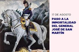 17 de agosto: Paso a la inmortalidad del General José de San ...