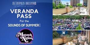 Sounds of Summer: Veranda Pass at Metropolis Ballroom