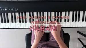 Dail *323*304149# and press call/send digi ct: Chords For Hael Husaini Dayang Nurfaizah Haram Piano Cover