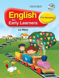 Learning english as a foreign language in preschool has become an increasing trend in many different countries across the world. English For Early Learners Pre Nursery Student S Book Cd