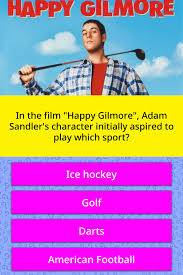 Can we talk about the cobbler? In The Film Happy Gilmore Adam Trivia Questions Quizzclub
