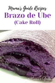 Brazo De Ube Cake Roll Mama S Guide Recipes