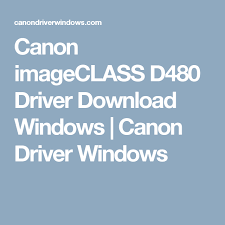 Pilote windows 7 canon mf3220 telechargement gratuit windows 7, windows xp, windows vista 32bit. Canon Imageclass D480 Driver Download Windows Canon Driver Windows Canon Drivers Download