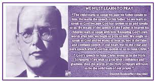 We Must Learn To Pray Dietrich Bonhoeffer Quote 11 Dietrich Bonhoeffer Quotes Learning To Pray Bonhoeffer Quotes