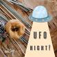 UFO Night! — Fiber & Vine event image