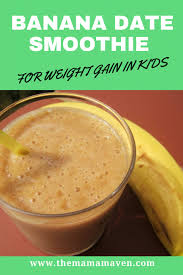 Weight gain smoothie recipes are an easy way to take in calories and protein. Banana Date Smoothie For Weight Gain In Kids