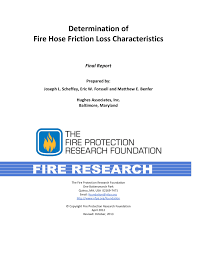 Determination Of Fire Hose Friction Loss Characteristics