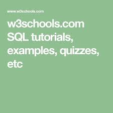 W3schools Com Sql Tutorials Examples Quizzes Etc
