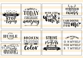 Each cut file has been tested and is available in svg, png, eps & dxf formats! Motivational Quote Svg Cut Files Bundle 110401 Svgs Design Bundles