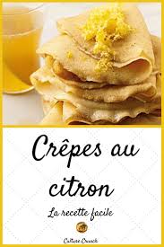 Crepes Au Citron La Recette Facile Crepes Au Citron Recette Citron Recette