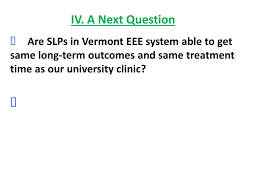 Improving Treatment Via Continuing Assessment The Lidcombe