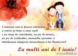 La multi ani cu drag si dor si iti uram o viata frumoasa si parfumata ca un buchet de trandafiri! La Multi Ani Tuturor Celor Mici De 1 Iunie