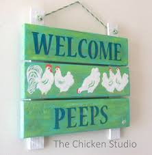 Chicken Coop Sign Welcome Peeps Farm Sign Chicken Decor Chicken Signs Chicken Coop Decor Chicken Coop Signs