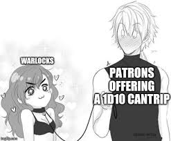 Warlock Patron Dnd Funny Dungeons And Dragons Memes Dragon Memes