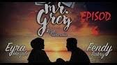 Mr grey episod 10 subscribe & more videos: Mr Grey Episod 5 Preview Youtube