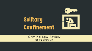 Definition of confinement in the audioenglish.org dictionary. Solitary Confinement Criminal Law Review