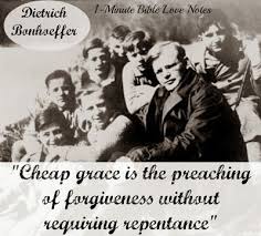 Cheap Grace Bonhoeffer Dietrich Bonhoeffer Bible Love