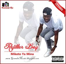 Baixar musca de refila boy. Refiller Boy Mikheto Ya Mina Download Blog Test One