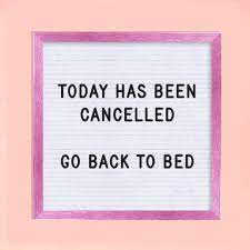 For that person in your life. Happy Monday Today Has Been Cancelled Go Back To Bed Sign Candyminimal Pinkaesthetic Ihavethisthingwithpink Minimalove Minimalistic Livecolorful