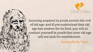 Science quotes by leonardo da vinci (78 quotes). Learning Leonardo Da Vinci Quotes Never Exhausts The Mind Techstory