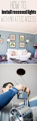 Remodelaholic How To Install Recessed Lights Without Attic Access Recessed Lighting Attic Bedroom Storage Attic Lighting