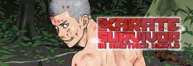 Karate Survivor in Another World (Manga) | Seven Seas Entertainment