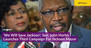 Sen. John Horhn Launches Fourth Campaign For Jackson Mayor