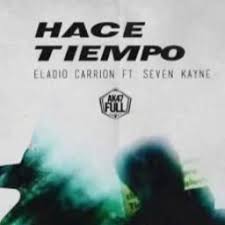 Hace Tiempo Lyrics And Music By Eladio Carrion Ft Seven Kayne Arranged By Geg2233