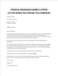 He/she handles finances and is at the heart of a company's operations. Finance Manager Sample Cover Letter
