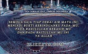 Kejadian lucu dan unik sering menghampiri. Kata Kata Haji Umroh Umrah Kumpulan Mutiara Bijak Tentang Indahnya Ziarah Makkah Dan Madinah
