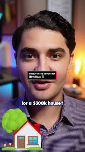 What you need to make for $300k House 🏡