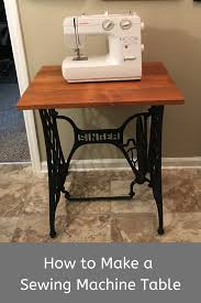 How To Make A Sewing Machine Table In 2020 Antique Sewing Machine Table Old Sewing Machine Table Sewing Table
