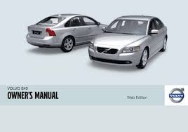 While its core activity is the production,. Volvo S40 2010 Owner S Manual Pdf Download