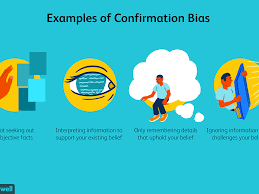 Data sources, enterprise data, business stakeholders, etc. Examples And Observations Of A Confirmation Bias