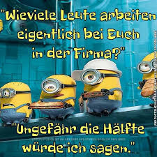 Wieviele Leute Arbeiten Eigentlich Bei Euch In Der Firma Ungefahr Die Halfte Wurde Ich Sagen Lustige Spruche Spruche Freitag Spruche Lustig