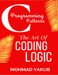 Amazon.com: C Programming Patterns: A Kaizen Way To Learn Coding Skills.:  9781082244308: Yakub, Mohmad: Books
