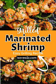 This recipe is perfect for grilling season, just like our grilled chicken thighs. Grilled Marinated Shrimp Isavea2z Com