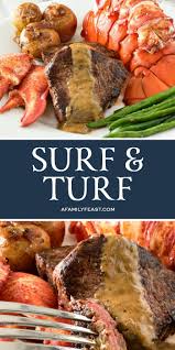 This is a great dish for dinner events that begin with a couple of applications, as it's simple to leave the group and come back mins later on with the main dish. Surf And Turf A Family Feast
