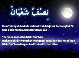 Di malam nisfu sya'ban disunnahkan untuk menyampaikan doa/keinginan anda dimalam dan insya allah akan dikabulkan. Keutamaan Malam Nisfu Sya Ban The En7oy