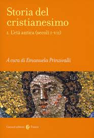 La fine del mondo antico e il problema storiografico della tarda antichità: Storia Del Cristianesimo L Eta Antica Secoli I Vii Vol 1 Amazon It Prinzivalli E Libri
