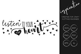 Download Listen To Your Heart Svg Cut File Inspirational Quote Graphic By Illuztrate Creative Fabrica