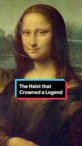 The heist that crowned the Mona Lisa #history #storytelling #monalisa  #leonardodavinci #branding #story
