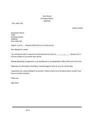 If you don't know how to go about it, here is a sample letter to be excused from jury summons. Jury Duty Deferral Letter Template Printable Pdf Download