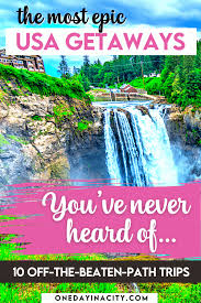 Hours may change under current circumstances 10 Best Hidden Vacation Spots In The Usa To Visit On Your Next Vacation