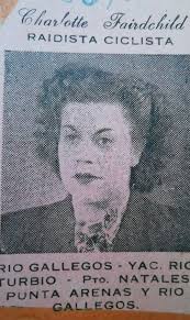 La vida de Charlotte Fairchild. A caballo y bicicleta por la Patagonia
