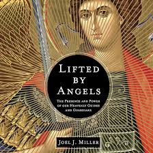 Amazon.com: Lifted by Angels: The Presence and Power of Our Heavenly Guides  and Guardians (Audible Audio Edition): Joel J. Miller, Dean Gallagher,  Oasis Audio: Books