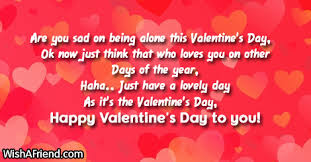 Are You Sad On Being Alone Funny Valentine S Day Quote