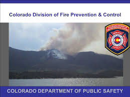 Colorado fire prevention and control. Colorado Division Of Fire Prevention Control Ppt Download